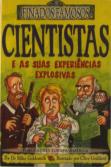 Cientistas e as Suas Experiências Explosivas