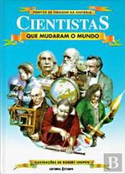 Cientistas que Mudaram o Mundo