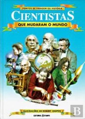 Cientistas que Mudaram o Mundo
