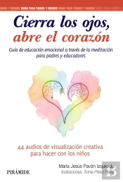 Cierra Los Ojos, Abre El Corazon