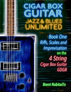 Bertrand.pt - Cigar Box Guitar Jazz & Blues Unlimited - Book One 4 String