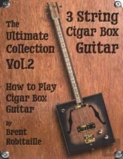 Cigar Box Guitar - The Ultimate Collection Volume Two