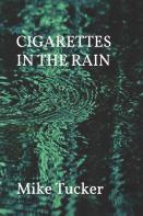 Cigarettes In The Rain