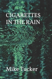 Cigarettes In The Rain