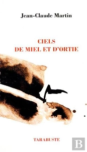 Cile De Miel Et D'Ortie I, Ii Et Iii - Jean-Claude Martin