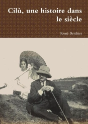 Cilu, Une Histoire Dans Le Siecle