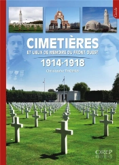 Cimetières Et Lieux De Mémoire Du Front Ouest, 1914-1918