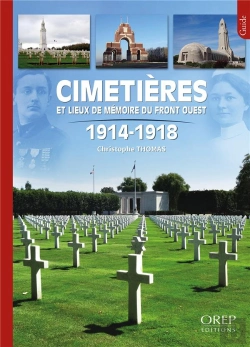 Bertrand.pt - Cimetières Et Lieux De Mémoire Du Front Ouest, 1914-1918