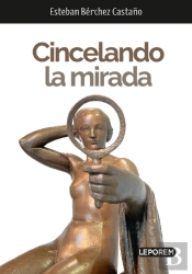 Cincelando La Mirada