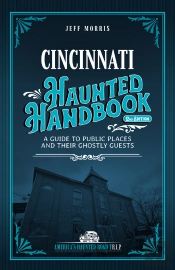 Cincinnati Haunted Handbook