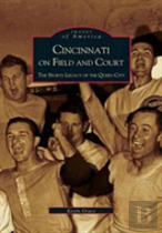 Cincinnati On Field And Court