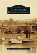 Cincinnati'S Underground Railroad