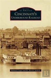 Cincinnati'S Underground Railroad
