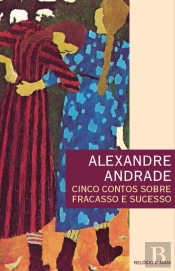 Cinco Contos sobre Fracasso e Sucesso