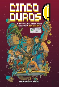 Bertrand.pt - Cinco Duros: La Historia Del Videojuego En España Para Todos (Vol. 2, 1987-1989