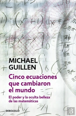 Bertrand.pt - Cinco Ecuaciones Que Cambiaron El Mundo