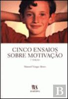 Cinco Ensaios sobre Motivação