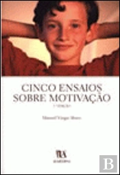 Cinco Ensaios sobre Motivação