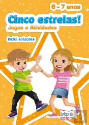 Cinco Estrelas! - Jogos e Atividades 6-7 anos