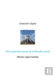 Cinco Grandes Tareas De La Filosofía Actual