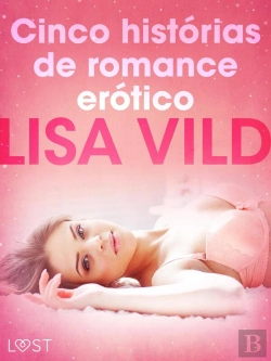 Bertrand.pt - Cinco Histórias De Romance Erótico