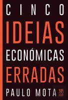 Cinco Ideias Económicas Erradas
