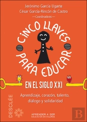 Cinco Llaves Para Educar En El Siglo Xxi