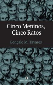 Cinco Meninos, Cinco Ratos