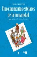 Cinco Momentos Estelares De La Humanidad Coleccion Dual