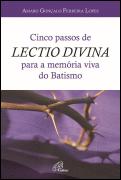 Cinco Passos de Lectio Divina para a Memória Viva do Batismo