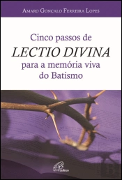 Cinco Passos de Lectio Divina para a Memória Viva do Batismo