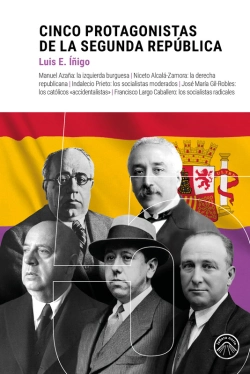 Bertrand.pt - Cinco Protagonistas De La Segunda República