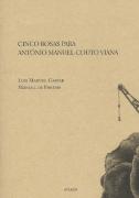 Cinco Rosas para António Manuel Couto Viana