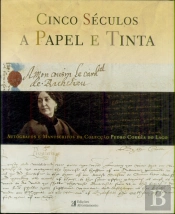 Cinco Séculos a Papel e Tinta