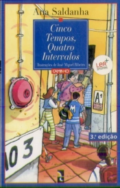 Cinco Tempos, Quatro Intervalos