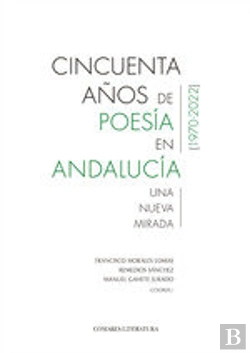 Bertrand.pt - Cincuenta Años De Poesia En Andalucia (1970-2022)