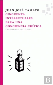 Cincuenta Intelectuales Para Una Conciencia Crítica
