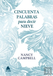 Cincuenta Palabras Para Decir Nieve