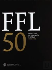 Cincuentenario De La Facultad De Filosofía Y Letras (Ffl 50)