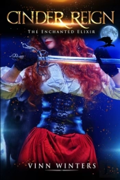 Cinder Reign: The Enchanted Elixir