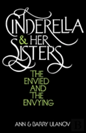 Cinderella And Her Sisters: The Envied And The Envying