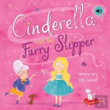 Cinderella And The Fluffy Slipper
