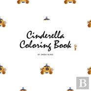 Cinderella Coloring Book For Children (8.5x8.5 Coloring Book / Activity Book)