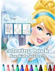 Cinderella Coloring Book For Kids Ages 2-7