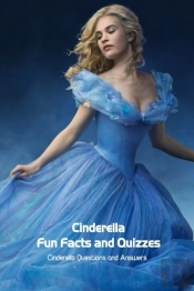 Cinderella Fun Facts And Quizzes