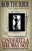 Cinderella She Was Not