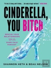Cinderella, You Bitch
