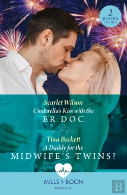 Bertrand.pt - Cinderella'S Kiss With The Er Doc / A Daddy For The Midwifeâ€™S Twins?
