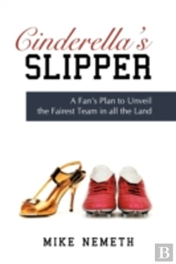 Bertrand.pt - Cinderella'S Slipper: A Fan'S Plan To Un