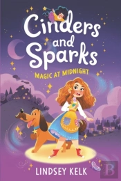 Cinders And Sparks #1: Magic At Midnight